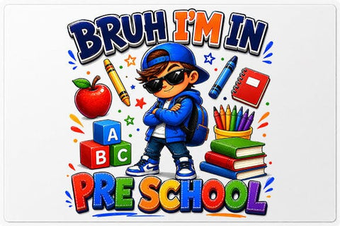 Bruh I'm In Preschool PNG Funny Back to School Sublimation Design SVG BillahCrafts 
