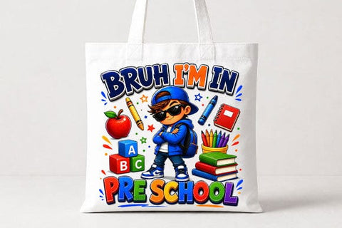 Bruh I'm In Preschool PNG Funny Back to School Sublimation Design SVG BillahCrafts 