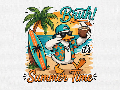 Bruh Its Summer Time Duck PNG, Beach PNG SVG artprintfile 
