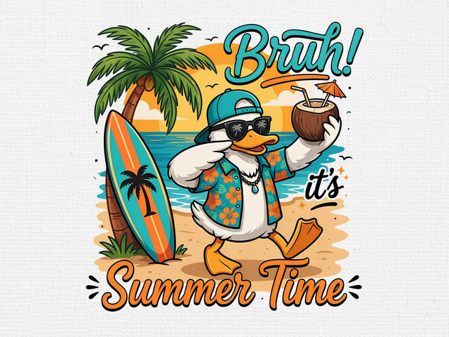 Bruh Its Summer Time Duck PNG, Beach PNG SVG artprintfile 