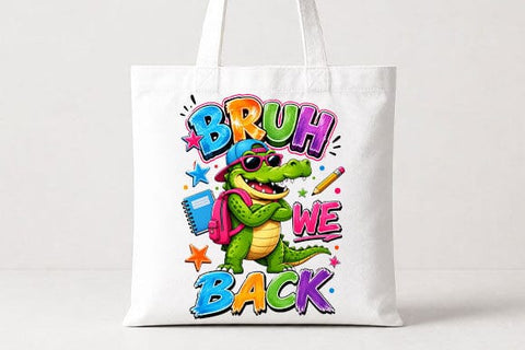 Bruh We Back Alligator PNG | Funny Back to School Design SVG BillahCrafts 