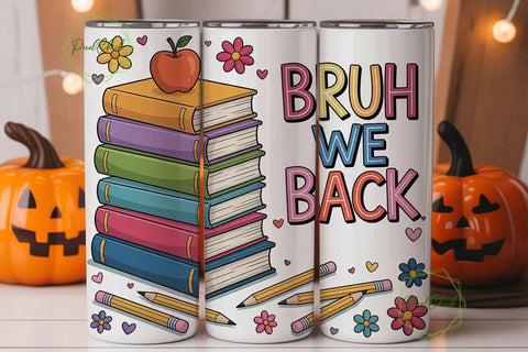 Bruh We Back Books 20oz Tumbler Wrap Sublimation PixelChick 