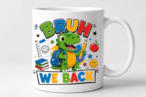 Bruh We Back Dinosaur PNG | Funny Back to School Digital Download SVG BillahCrafts 
