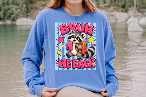 Bruh We Back To School Raccoon PNG Sublimation nirmal108roy 