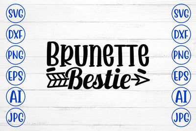 Brunette Bestie SVG Design SVG Syaman 