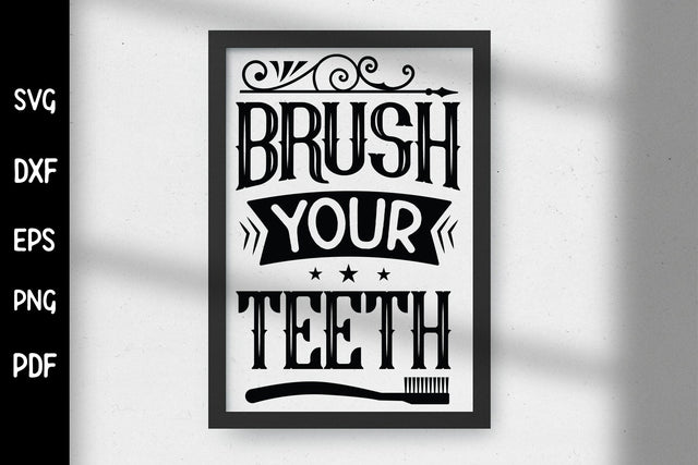 Brush Your Teeth, Funny Bathroom Sign SVG SVG CraftLabSVG 