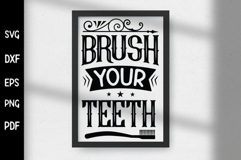 Brush Your Teeth, Funny Bathroom Sign SVG SVG CraftLabSVG 
