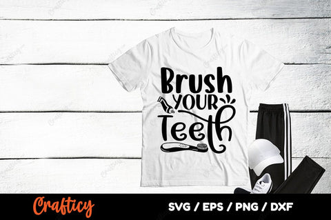 Brush your teeth SVG Design SVG Designangry 