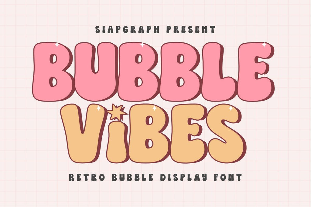 Bubble Vibes - Retro Bubble Font - So Fontsy