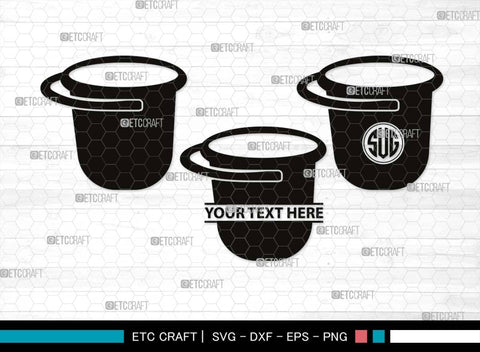 Bucket Monogram, Bucket Silhouette, Bucket SVG, Water Bucket Svg, Cleaning Bucket Svg, Bin Bucket Svg, Bucket Icon Svg, SB00517 SVG ETC Craft 