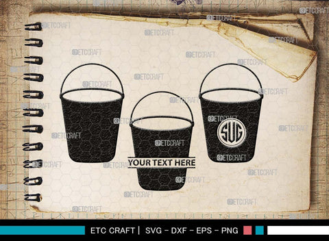 Bucket Monogram, Bucket Silhouette, Bucket SVG, Water Bucket Svg, Cleaning Bucket Svg, Bin Bucket Svg, Bucket Icon Svg, SB00517 SVG ETC Craft 