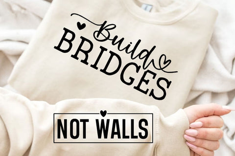 Build Bridges Sleeve SVG Design, Motivational Sleeve SVG SVG Regulrcrative 