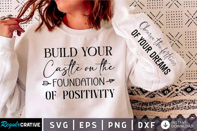 Build your castle on the foundation of positivity Sleeve SVG Design, Positive Sleeve SVG SVG Regulrcrative 
