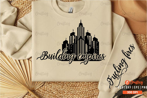 Building empires Sleeve SVG Design SVG Designangry 