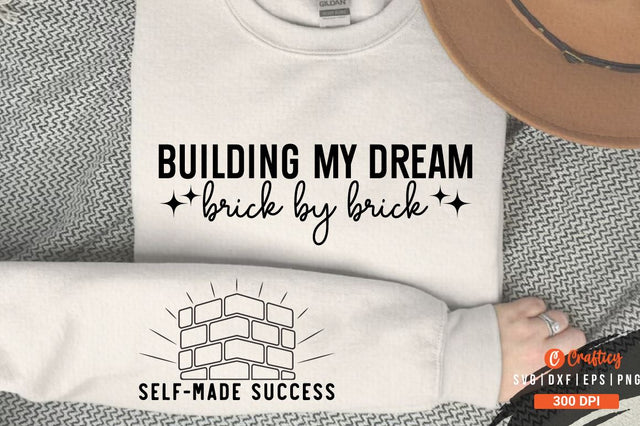 Building my dream brick by brick Sleeve SVG Design SVG Designangry 
