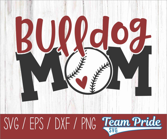 Bulldogs Baseball Mom SVG Digital Download Printable - SVG, EPS, DXF, PNG SVG Team Pride SVG 