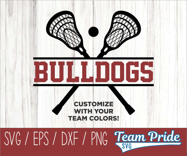 Bulldogs Lacrosse SVG Digital Download Printable - SVG, EPS, DXF, PNG SVG Team Pride SVG 