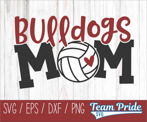 Bulldogs Volleyball Mom SVG Digital Download Printable - SVG, EPS, DXF, PNG SVG Team Pride SVG 