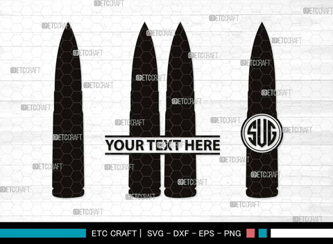 Bullet Monogram, Bullet Silhouette, Bullet SVG, Guns Svg, Gun Round Svg, Military Svg, Weapon Svg, Pistol Bullet Svg, SB00518 SVG ETC Craft 