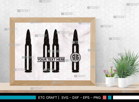 Bullet Monogram, Bullet Silhouette, Bullet SVG, Guns Svg, Gun Round Svg, Military Svg, Weapon Svg, Pistol Bullet Svg, SB00518 SVG ETC Craft 