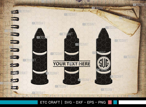 Bullet Monogram, Bullet Silhouette, Bullet SVG, Guns Svg, Gun Round Svg, Military Svg, Weapon Svg, Pistol Bullet Svg, SB00518 SVG ETC Craft 