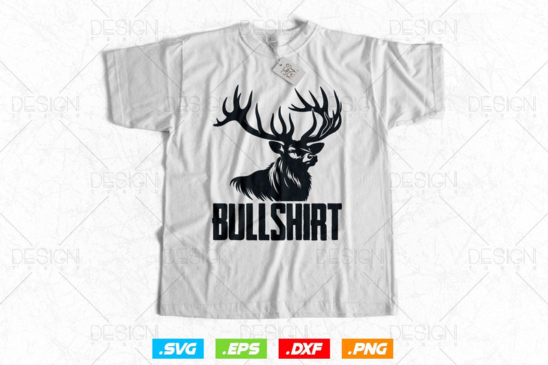 Bullshirt Bull Elk Deer Buck Bow Hunting Svg Png, Fathers Day svg, Deer ...