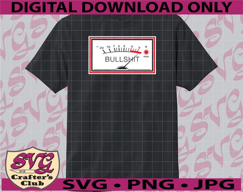 Bullshit Meter Dial Funny T-shirt SVG Design SVG SVG Crafter's Club 