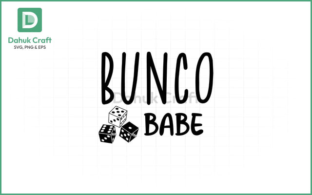Bunco Babe SVG – Dice & Sass Bunco Babe SVG PNG & EPS V5 SVG dahukdesign 
