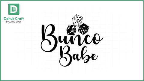 Bunco Babe SVG – Dice & Sass Bunco Babe SVG PNG & EPS V6 SVG dahukdesign 