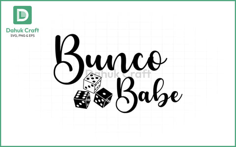 Bunco Babe SVG – Dice & Sass Bunco Babe SVG PNG & EPS V7 SVG dahukdesign 