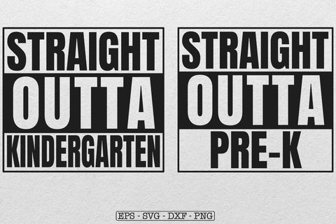 Bundle Straight Outta Pre-K, Preschool, Kindergarten, 1st, 2nd, 3rd Svg, 1st Grade Svg, Third Grade Svg, Preschool Svg, Kindergarten Svg SVG DesignDestine 
