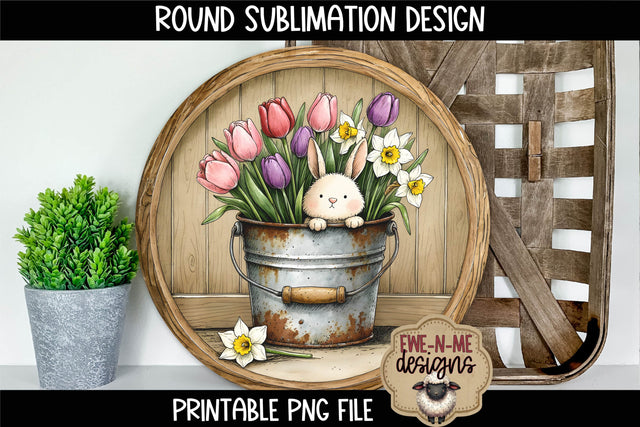 Bunny in Flower Bucket Sublimation Design | Spring Round PNG Sublimation Ewe-N-Me Designs 