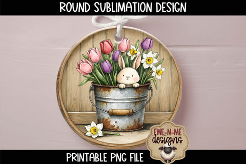Bunny in Flower Bucket Sublimation Design | Spring Round PNG Sublimation Ewe-N-Me Designs 