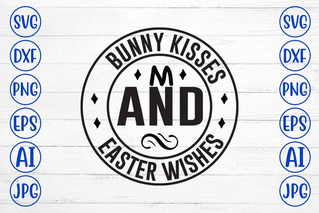 Bunny Kisses and Easter Wishes SVG Design SVG Syaman 