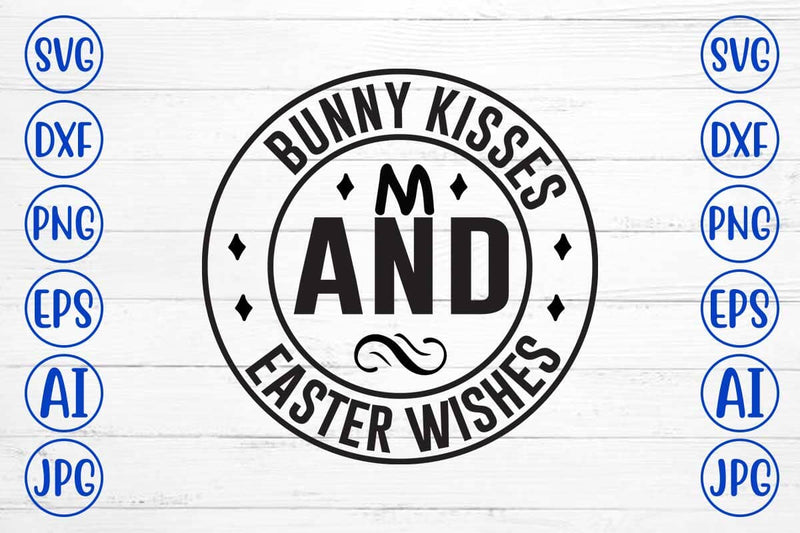 Bunny Kisses and Easter Wishes SVG Design SVG Syaman 