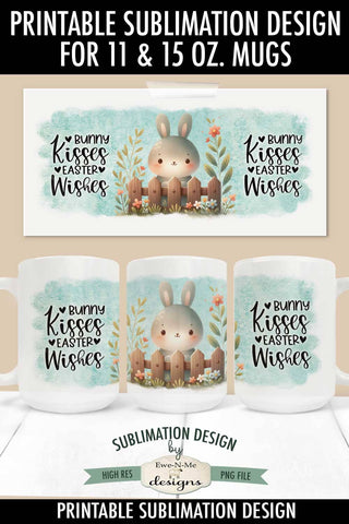 Bunny Kisses Easter Wishes | Spring Bunny Sublimation Mug Sublimation Ewe-N-Me Designs 