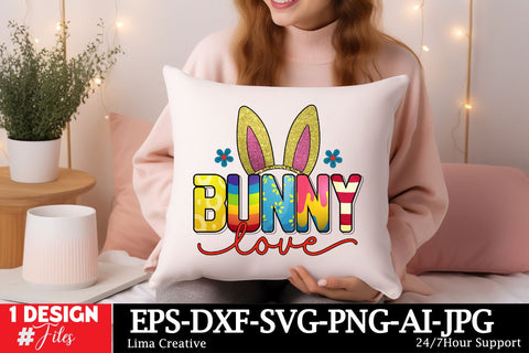 BUnny Love Sublimation PNG,EAster Sublimation Quotes, Happy Easter ,Easter SVG ,Easter SVG Cut File Sublimation Insomnia Std 