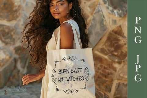 Burn Sage Not Witches PNG & JPG File - High-Resolution Design for Tumblers, Totes, Shirts, and More Sublimation Willow Paige Farms 