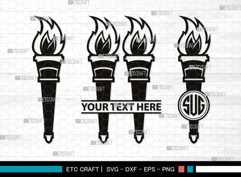 Burning Torch Monogram, Burning Torch Silhouette, Burning Torch SVG, Olympic Torch Svg, Torch Light Svg, Hand Torch Svg, Fire Svg, SB00519 SVG ETC Craft 