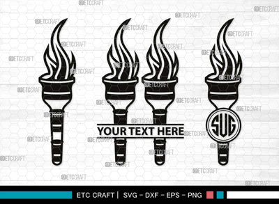 Burning Torch Monogram, Burning Torch Silhouette, Burning Torch SVG, Olympic Torch Svg, Torch Light Svg, Hand Torch Svg, Fire Svg, SB00519 SVG ETC Craft 