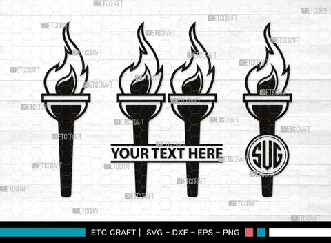 Burning Torch Monogram, Burning Torch Silhouette, Burning Torch SVG, Olympic Torch Svg, Torch Light Svg, Hand Torch Svg, Fire Svg, SB00519 SVG ETC Craft 