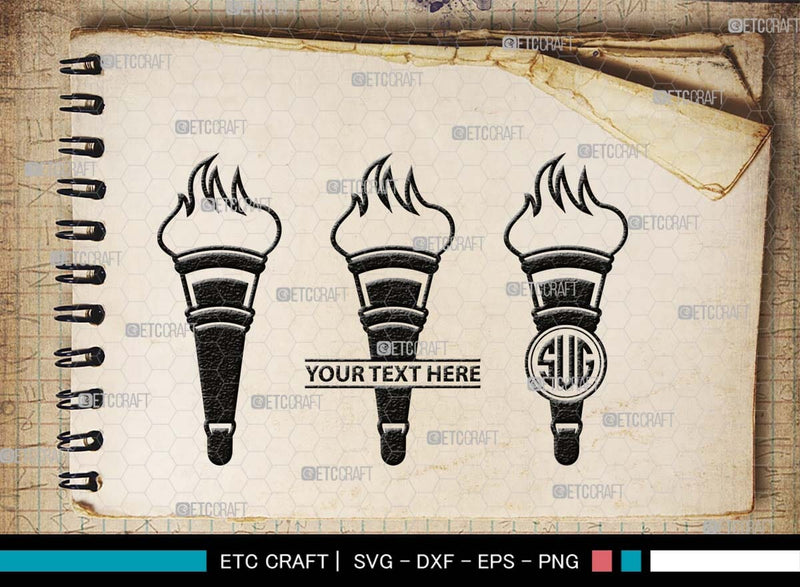 Burning Torch Monogram Burning Torch Silhouette Burning Torch Svg Olympic Torch Svg Torch 0593