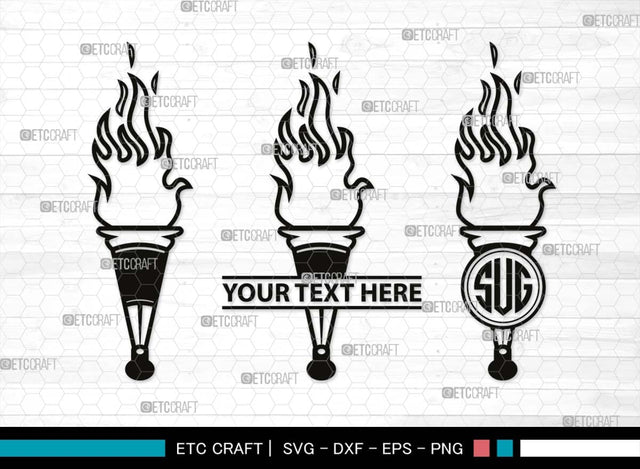 Burning Torch Monogram, Burning Torch Silhouette, Burning Torch SVG, Olympic Torch Svg, Torch Light Svg, Hand Torch Svg, Fire Svg, SB00519 SVG ETC Craft 