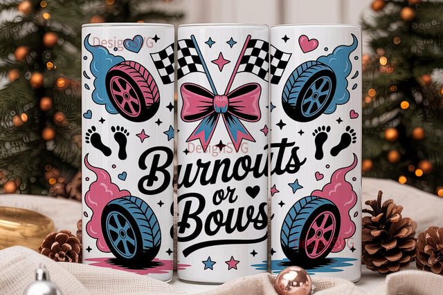 Burnouts or Bows 20oz Tumbler Wrap Sublimation DesignSVG 