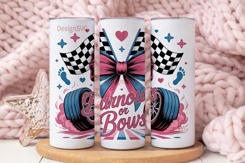 Burnouts or Bows 20oz Tumbler Wrap Sublimation DesignSVG 