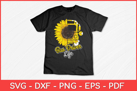 Bus Driver Life Like To A Sunflower Funny Svg Design SVG artprintfile 