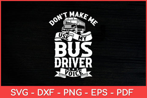 Bus Driver Voice Job Operator Busman Driving Svg Design SVG artprintfile 