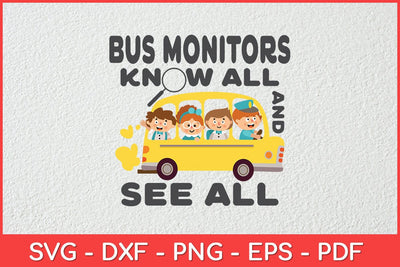 Bus Monitors Know All And See All School Bus Funny Svg Design SVG artprintfile 