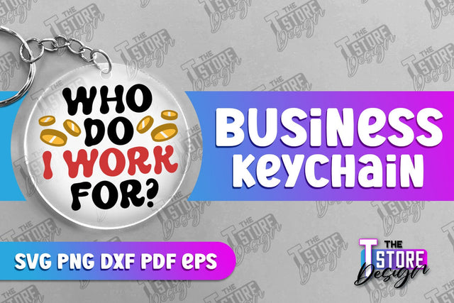 Business Keychain Design | Business Quotes SVG | Boss SVG | SVG File SVG The T Store Design 
