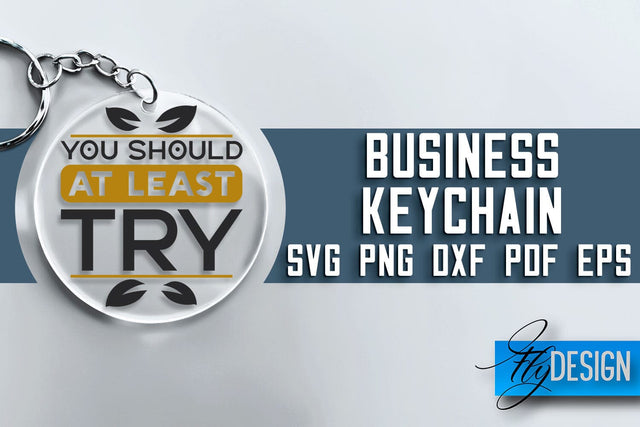 Business Keychain SVG Design | Business Quotes Design | SVG File SVG Fly Design 